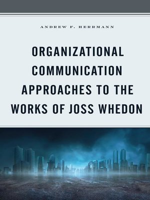 cover image of Organizational Communication Approaches to the Works of Joss Whedon